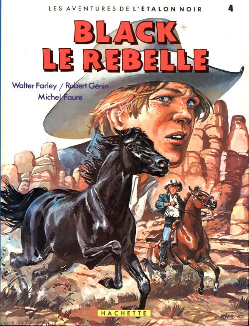 Les aventures de l'étalon noir Tome IV : Black le rebelle - Walter Farley - Livre