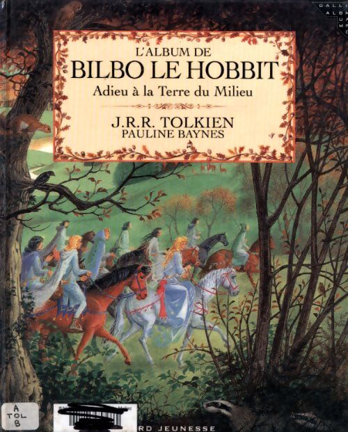L'album de bilbo le hobbit : Adieu à la terre du milieu - John Ronald Reuel Tolkien - Livre