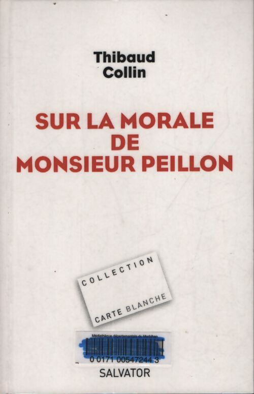 Sur la morale de monsieur peillon - Thibaud Collin - Livre