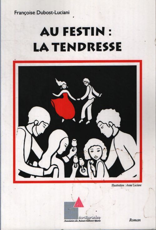 Au festin : La tendresse - Dubost-Luciani - Livre