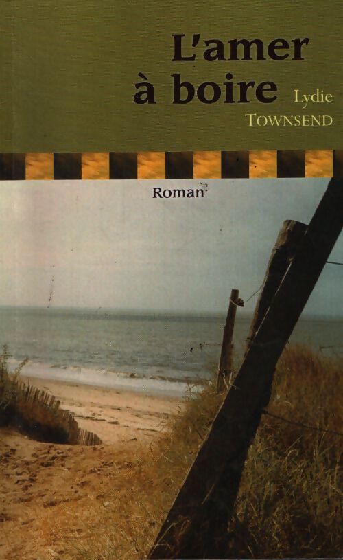 L'amer à boire - Lydie Townsend - Livre
