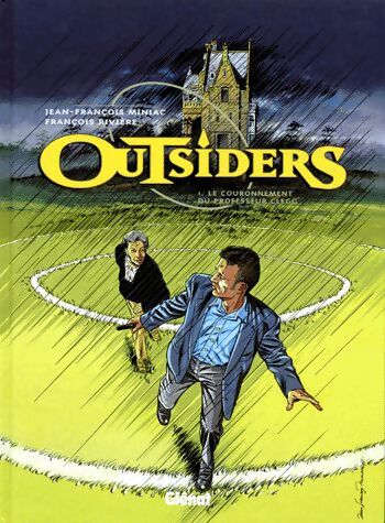 Outsiders Tome I : Le couronnement du professeur Clegg - François Rivière - Livre