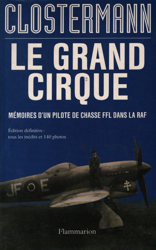 Le grand cirque - Pierre Clostermann - Livre