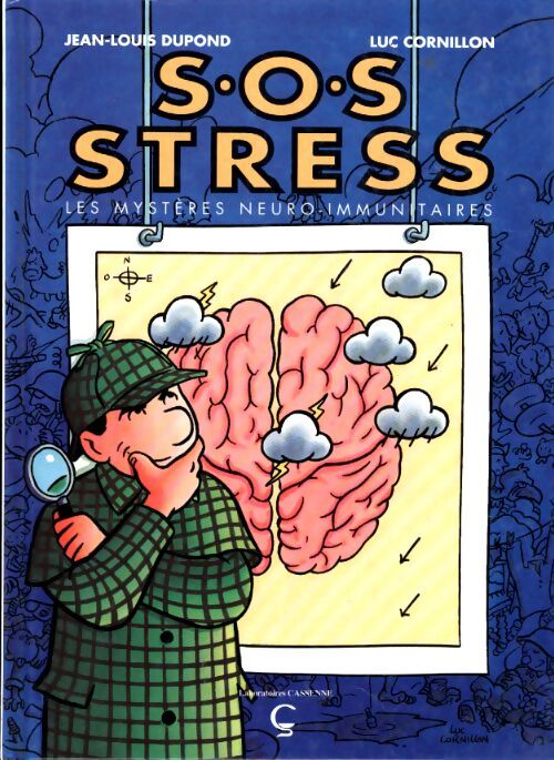 S.O.S. Stress : Les mystères neuro-immunitaires - Luc Cornillon - Livre