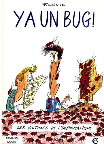 Y'a un bug ! Les victimes de l'informatique - François Cointe - Livre