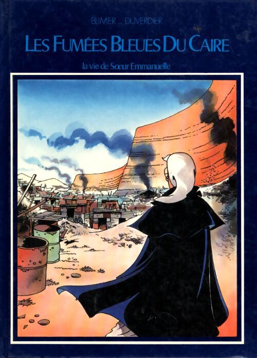 Les fumées bleues du Caire - Michèle Blimer - Livre