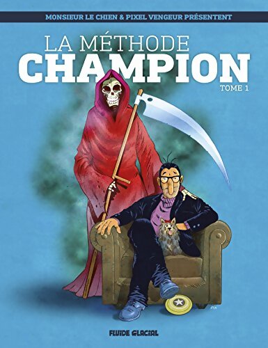 La méthode champion Tome I - Monsieur le chien - Livre