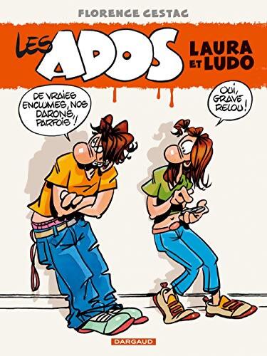 Les ados Laura et Ludo Tome I - Florence Cestac - Livre