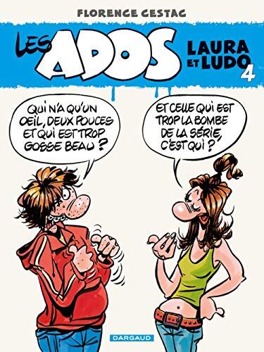 Les ados Laura et Ludo Tome IV - Florence Cestac - Livre