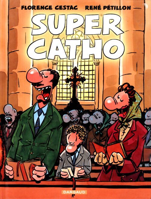 Super catho - Florence Cestac - Livre