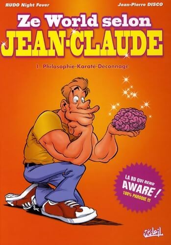 Ze world selon Jean-Claude Tome I : Philosophie - karaté - déconnages - Jean-Pierre Disco - Livre