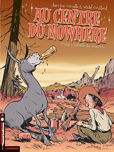 Au centre du nowhere Tome I : L'oreille du saumon - Jean-Luc Cornette - Livre