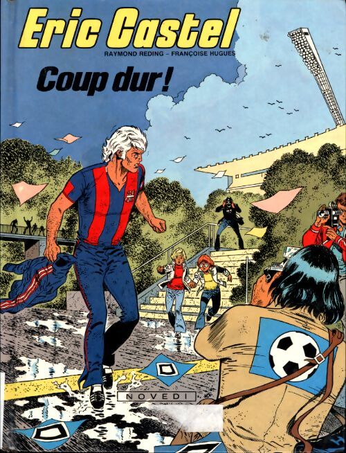 Eric Castel Tome III : Coup dur ! - Raymond Reding - Livre