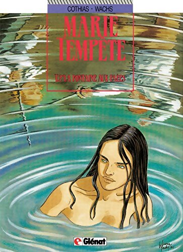 Marie Tempête Tome II : La fontaine aux faées - Patrick Cothias - Livre
