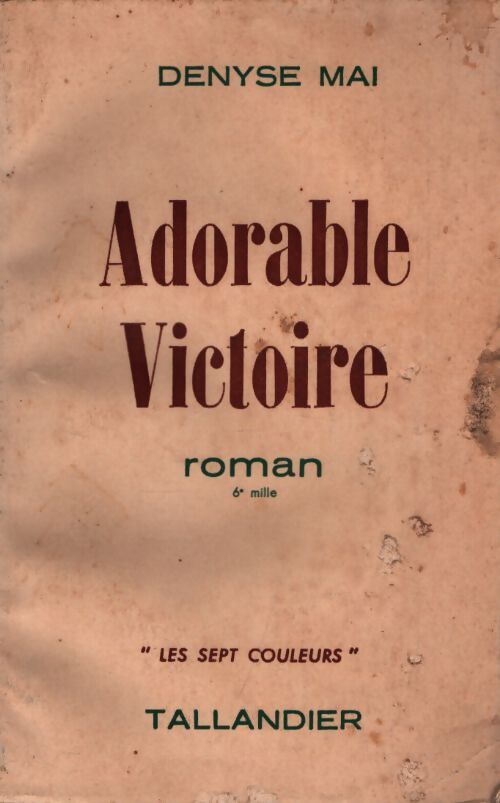 Adorable victoire - Denyse Mai - Livre