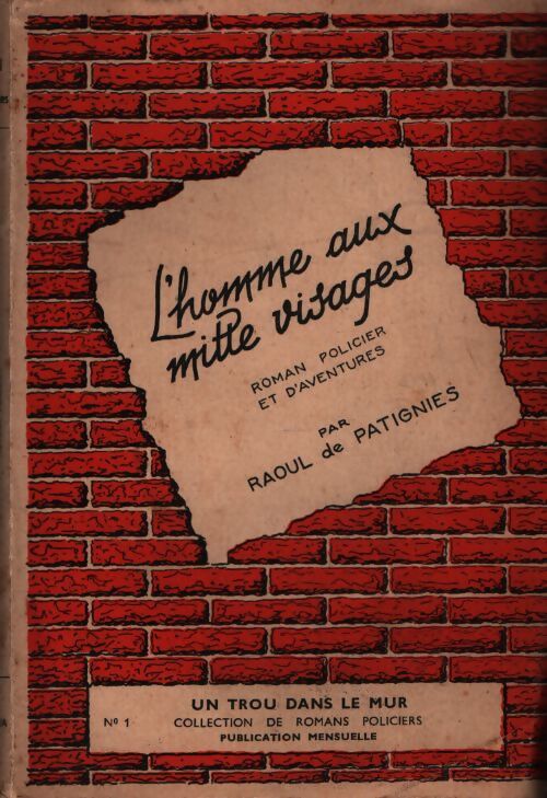 L'homme aux mille visages - Raoul De Patignies - Livre