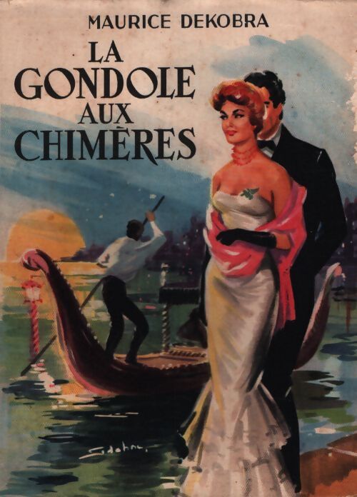 La gondole aux chimères - Maurice Dekobra - Livre