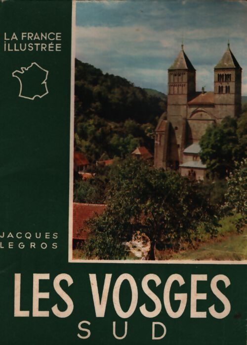 Les Vosges sud - Jacques Legros - Livre