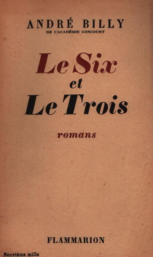 Le six et le trois - André Billy - Livre