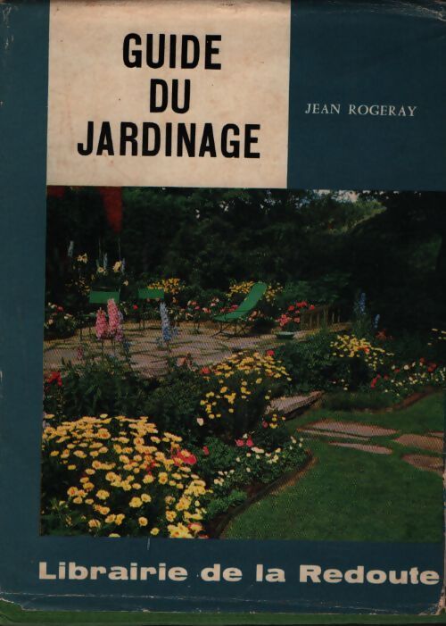 Guide du jardinage - Jean Rogeray - Livre