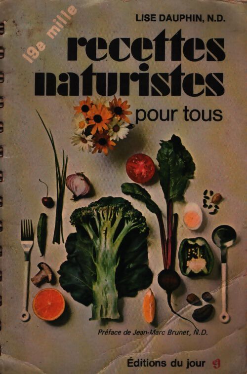Recettes naturistes pour tous - Lise Dauphin - Livre