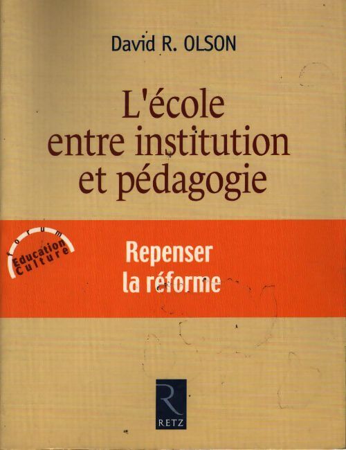 L'école entre institution et pédagogie - David R. Olson - Livre