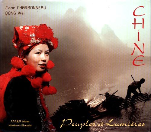 Chine : Peuples et lumières - Charbonneau - Livre