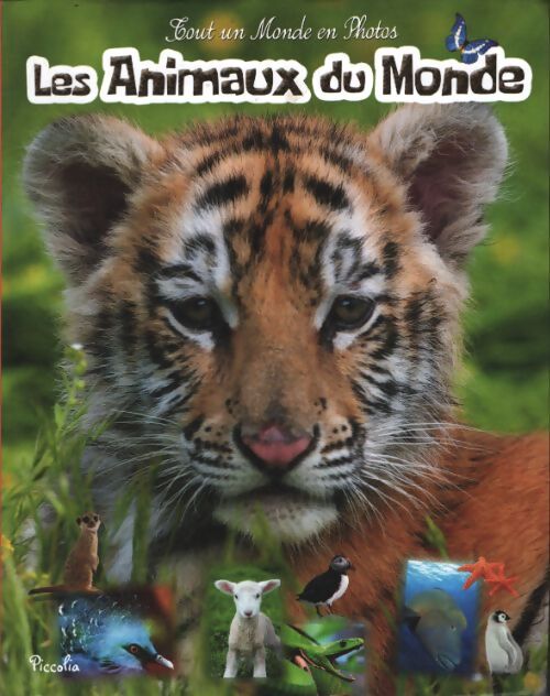 Les animaux du monde - Nathalie Coët - Livre
