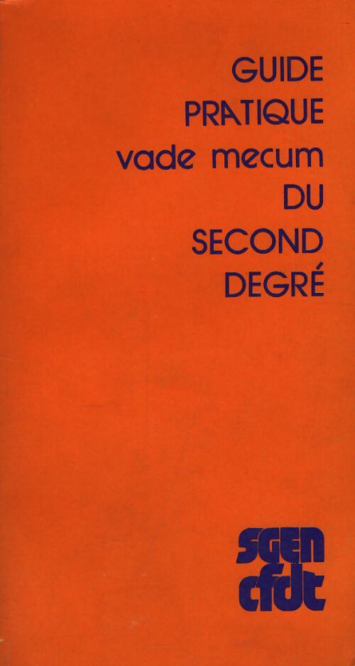 Guide pratique vade mecum du second degré - Collectif - Livre