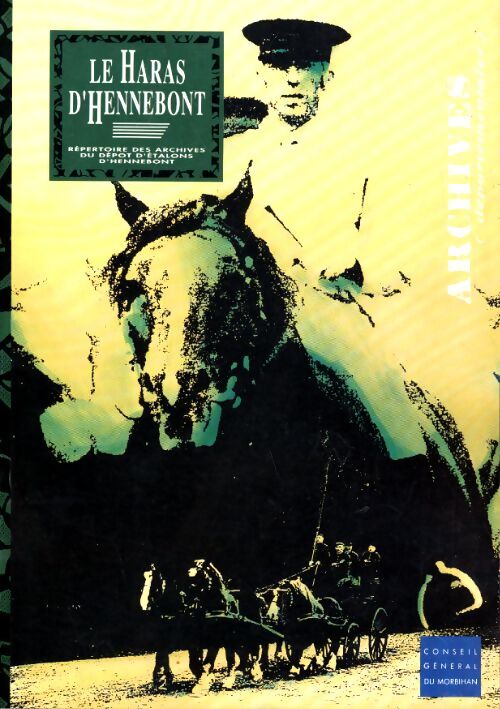 Répertoire des archives du dépôt d'étalons d'hennebont - Anne-Françoise David - Livre