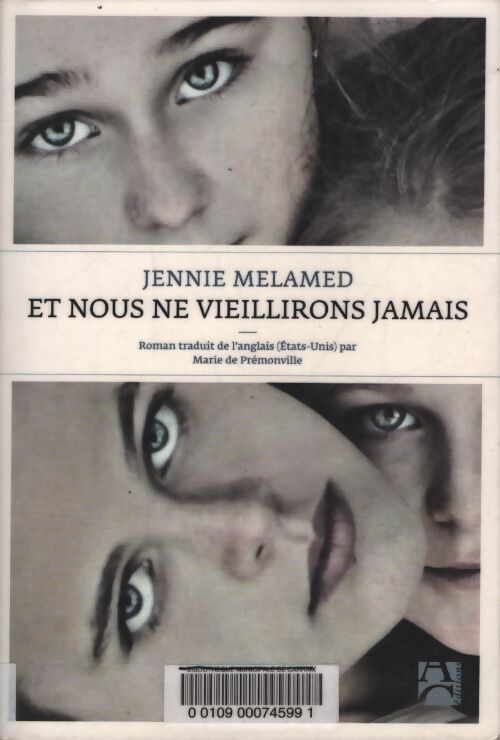 Et nous ne vieillirons jamais - Jennie Melamed - Livre