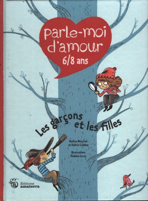 Parle-moi d'amour 6/8 ans - les garçons et les filles - Nadine Mouchet - Livre