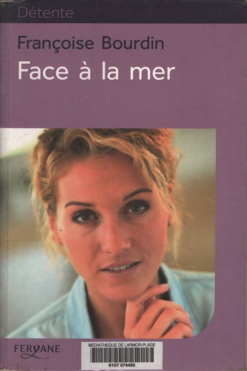 Face à la mer - Françoise Bourdin - Livre