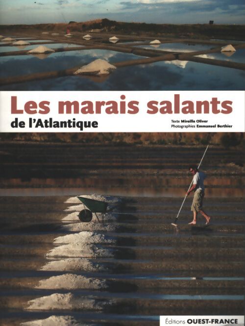 Les marais salants de l'Atlantique - Mireille Oliver - Livre