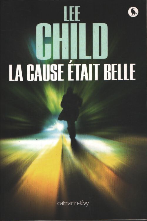 La cause était belle - Lee Child - Livre