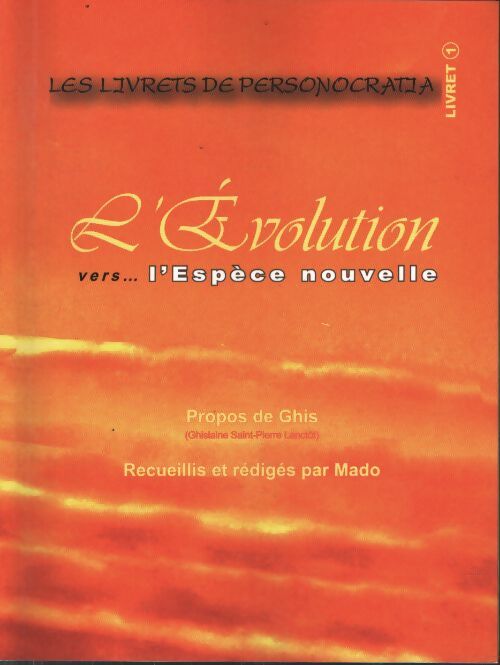 L'évolution vers... L'espèce nouvelle - Ghislaine Saint Pierre Lanctôt - Livre
