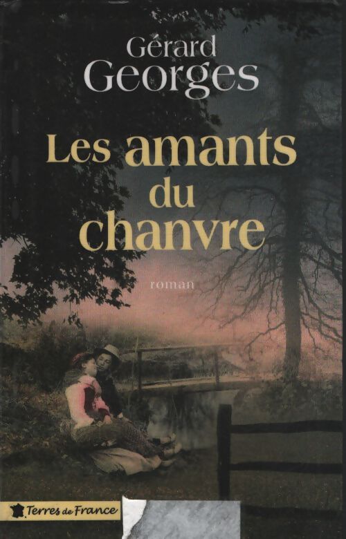 Les amants du chanvre - Gérard Georges - Livre