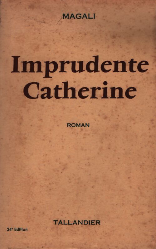 Imprudente Catherine - Magali - Livre