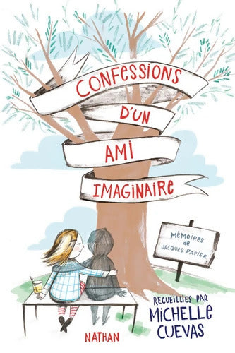 Confessions d'un ami imaginaire - Michelle Cuevas - Livre