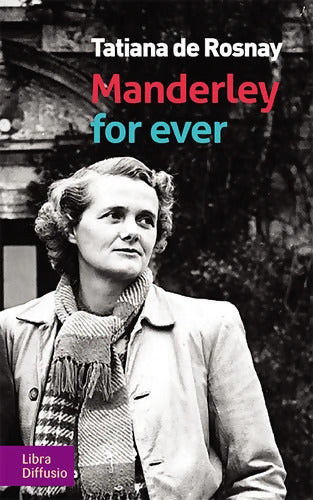 Manderley for ever - Tatiana De Rosnay - Livre