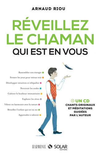 Réveillez le chaman qui est en vous - Arnaud Riou - Livre