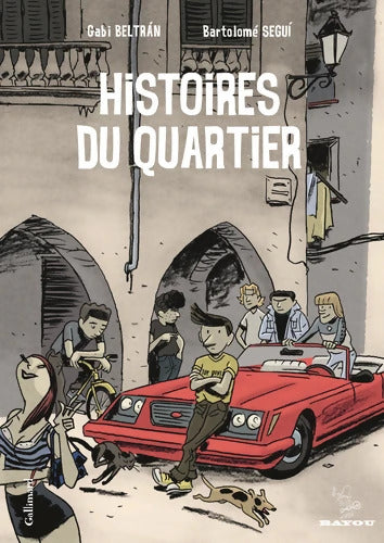 Histoires du quartier - Gabi Beltrán - Livre