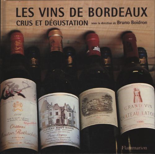 Coffret les vins de bordeaux : Histoire et terroirs - crus et dégustation - Collectif - Livre