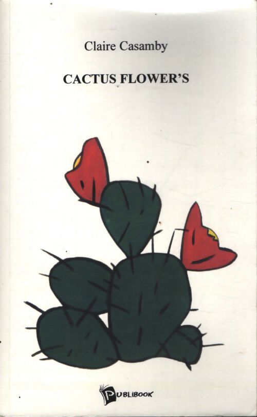 Cactus flower's - Casamby Claire - Livre