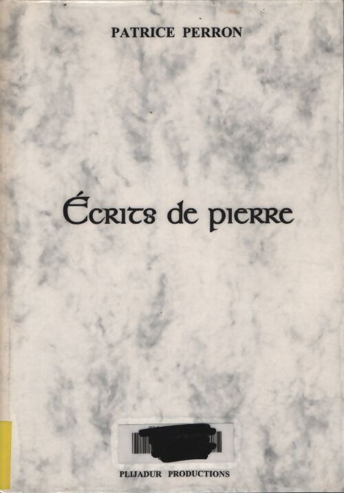 Écrits de pierre - Patrice Perron - Livre