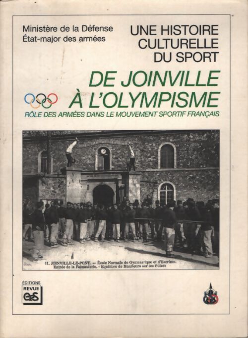 De joinville à l'olympisme : Rôle des armées dans le mouvement sportif français... - Collectif - Livre