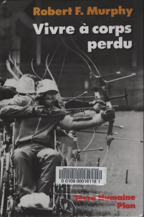 Vivre a corps perdu car - Robert Murphy - Livre