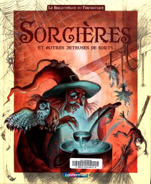 Sorcieres et autres jeteuses de sorts - Béatrice Bottet - Livre