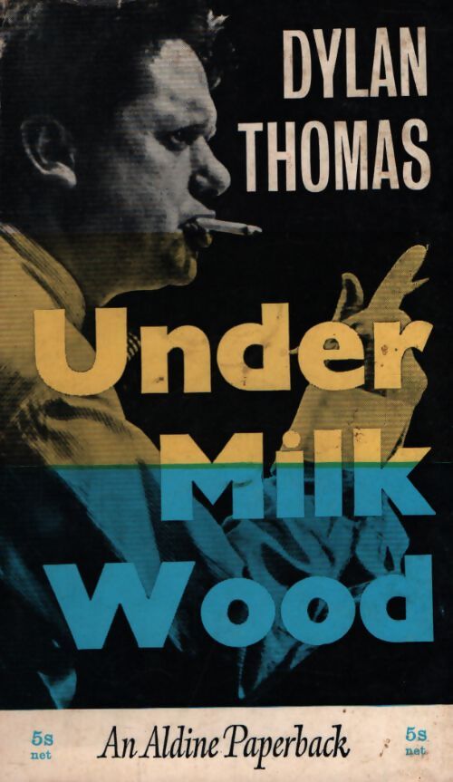 Under milk wood - Dylan Thomas - Livre