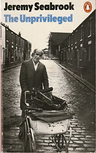 The unprivileged - Jeremy Seabrook - Livre